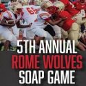Rome Wolves Soap Game this Friday